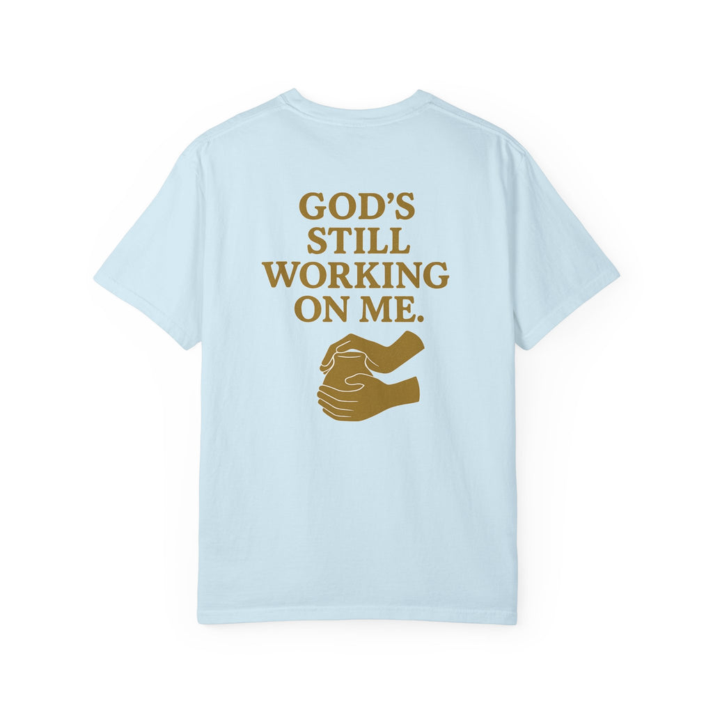 Christian T-Shirt | STILL "God's Still Working" | Inspirational Faith Tee | STILL Collection