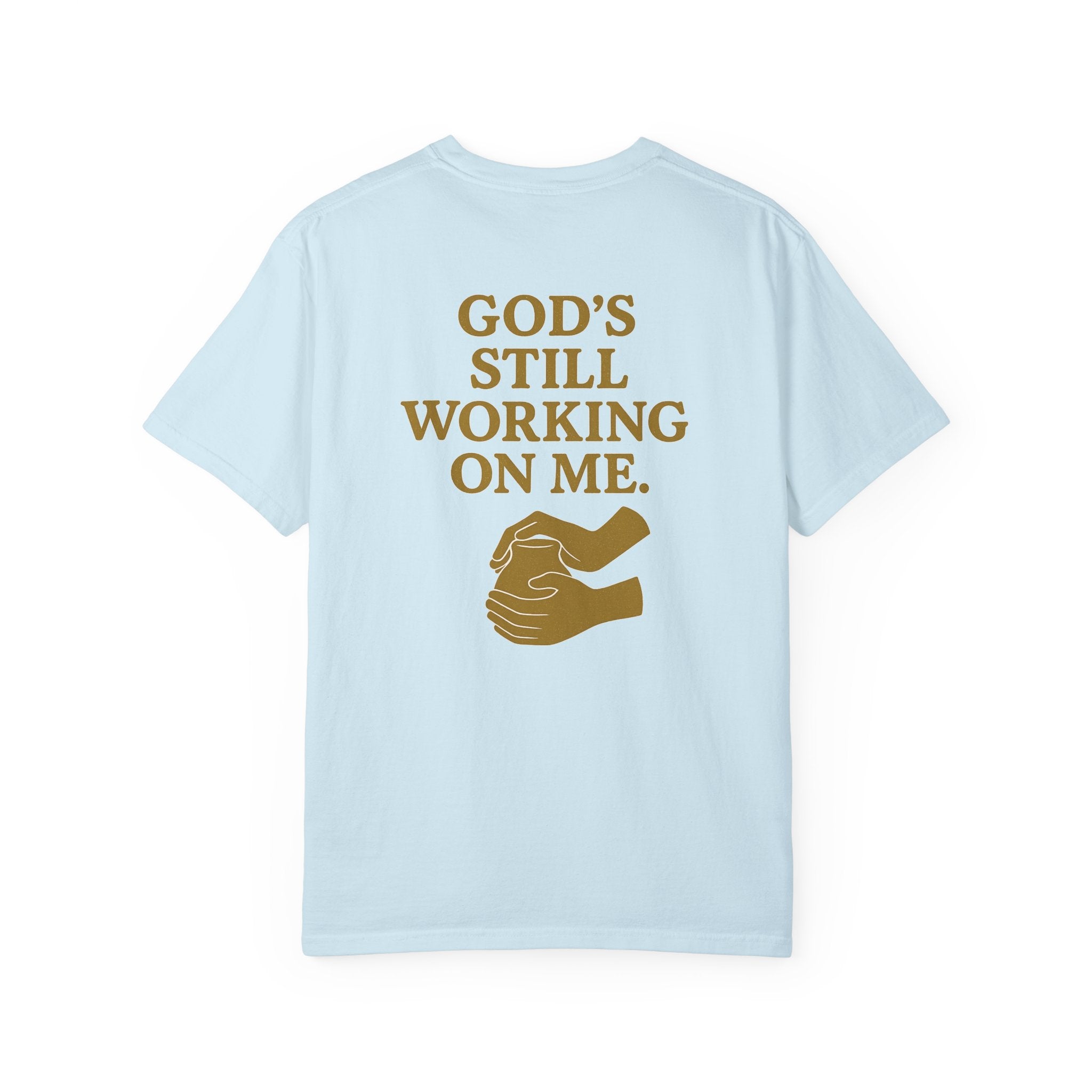 Christian T-Shirt | STILL "God's Still Working" | Inspirational Faith Tee | STILL Collection