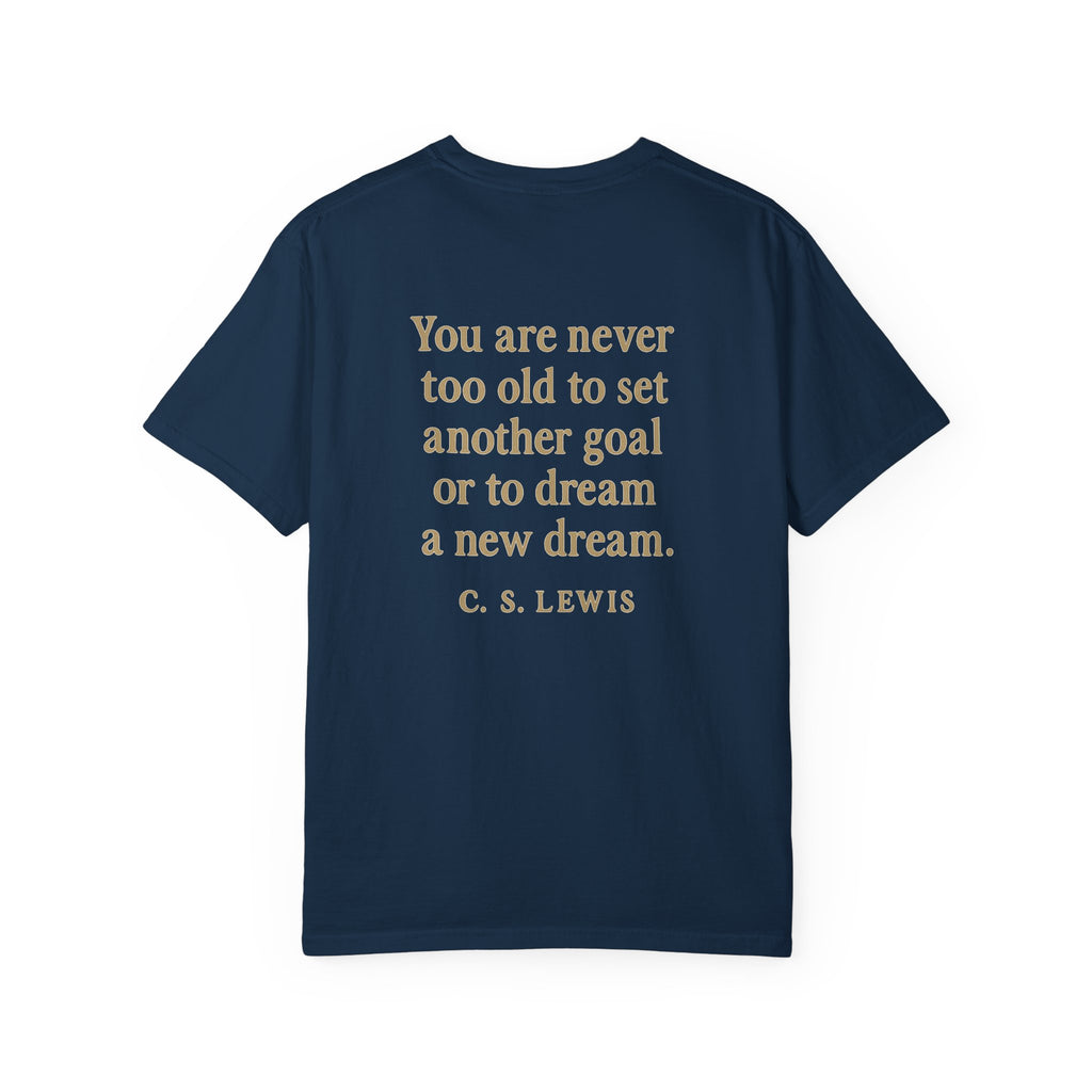 Christian T-Shirt | STILL "Never Too Old to Dream" | Inspirational Faith Tee | STILL Collection