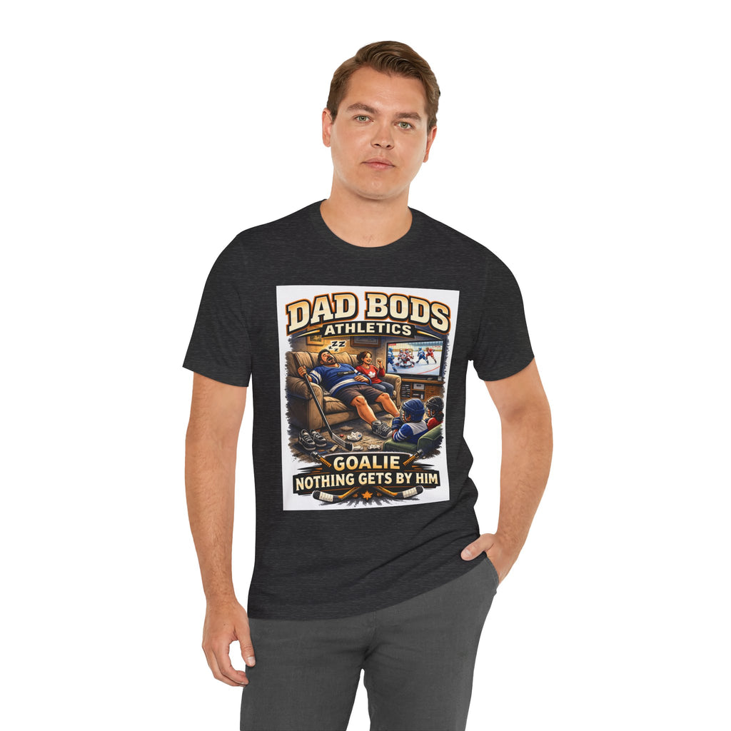 Funny Dad Shirt | Goalie Nothing Gets By Him | Dad Bods Athletics | Father's Day Gift