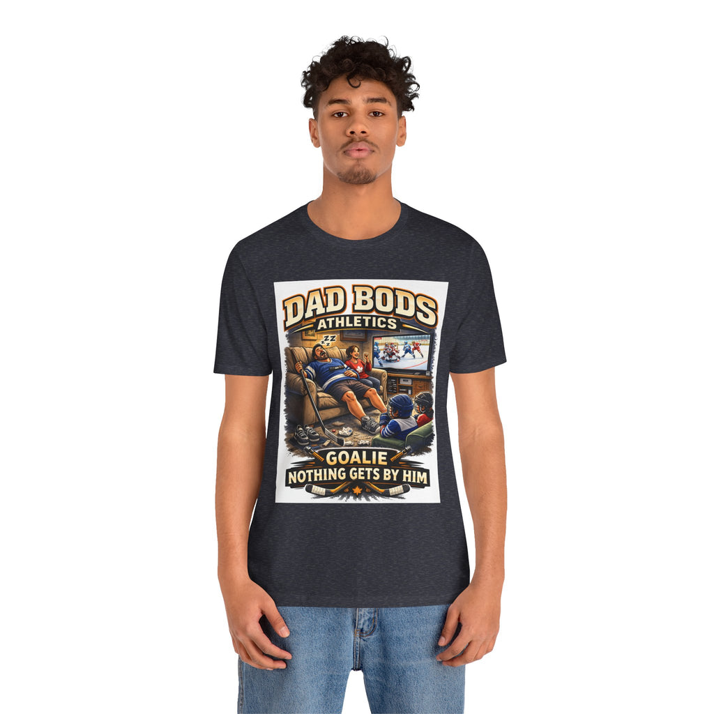 Funny Dad Shirt | Goalie Nothing Gets By Him | Dad Bods Athletics | Father's Day Gift