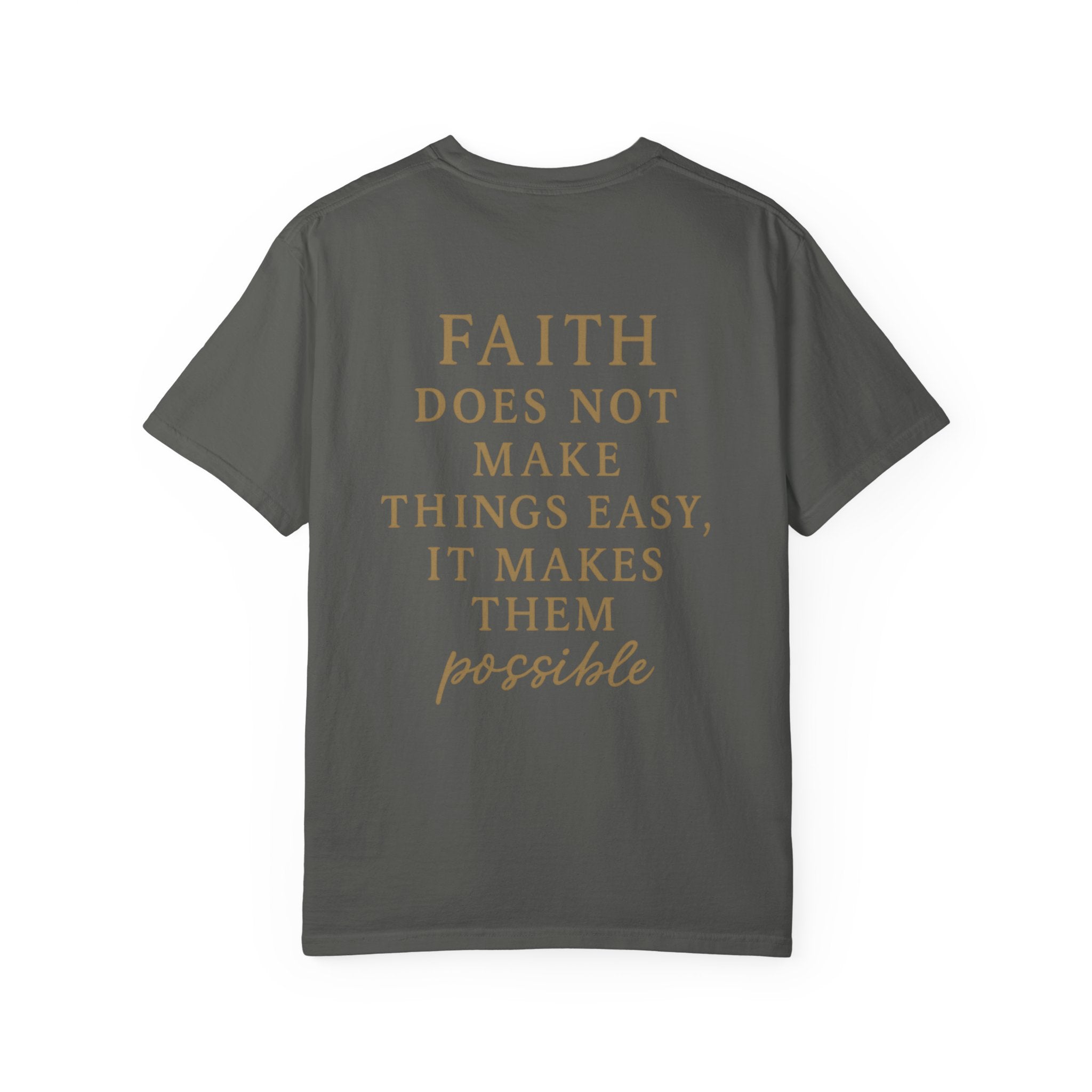Christian T-Shirt | STILL "Faith Makes Things Possible" | Scripture Tee | STILL Collection
