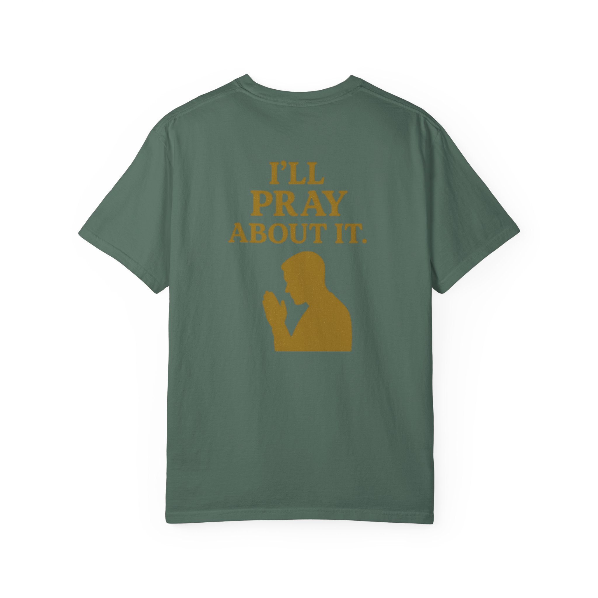Christian T-Shirt | STILL "I'll Pray About It" Men's | Funny Faith Tee | STILL Collection