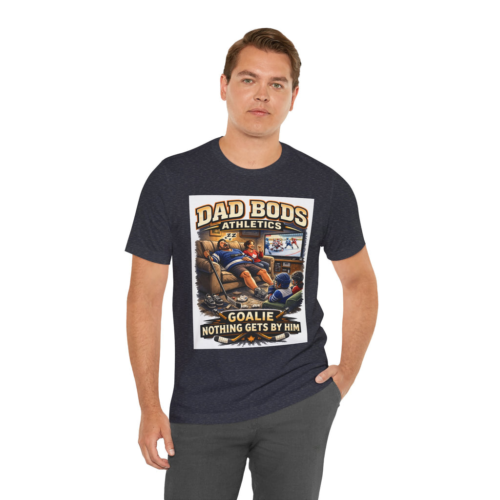 Funny Dad Shirt | Goalie Nothing Gets By Him | Dad Bods Athletics | Father's Day Gift