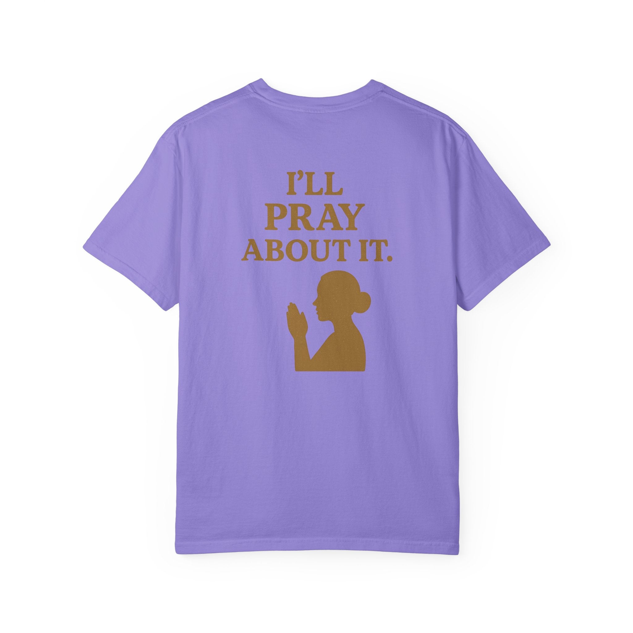 Christian T-Shirt | STILL "I'll Pray About It" Women's | Funny Faith Tee | STILL Collection