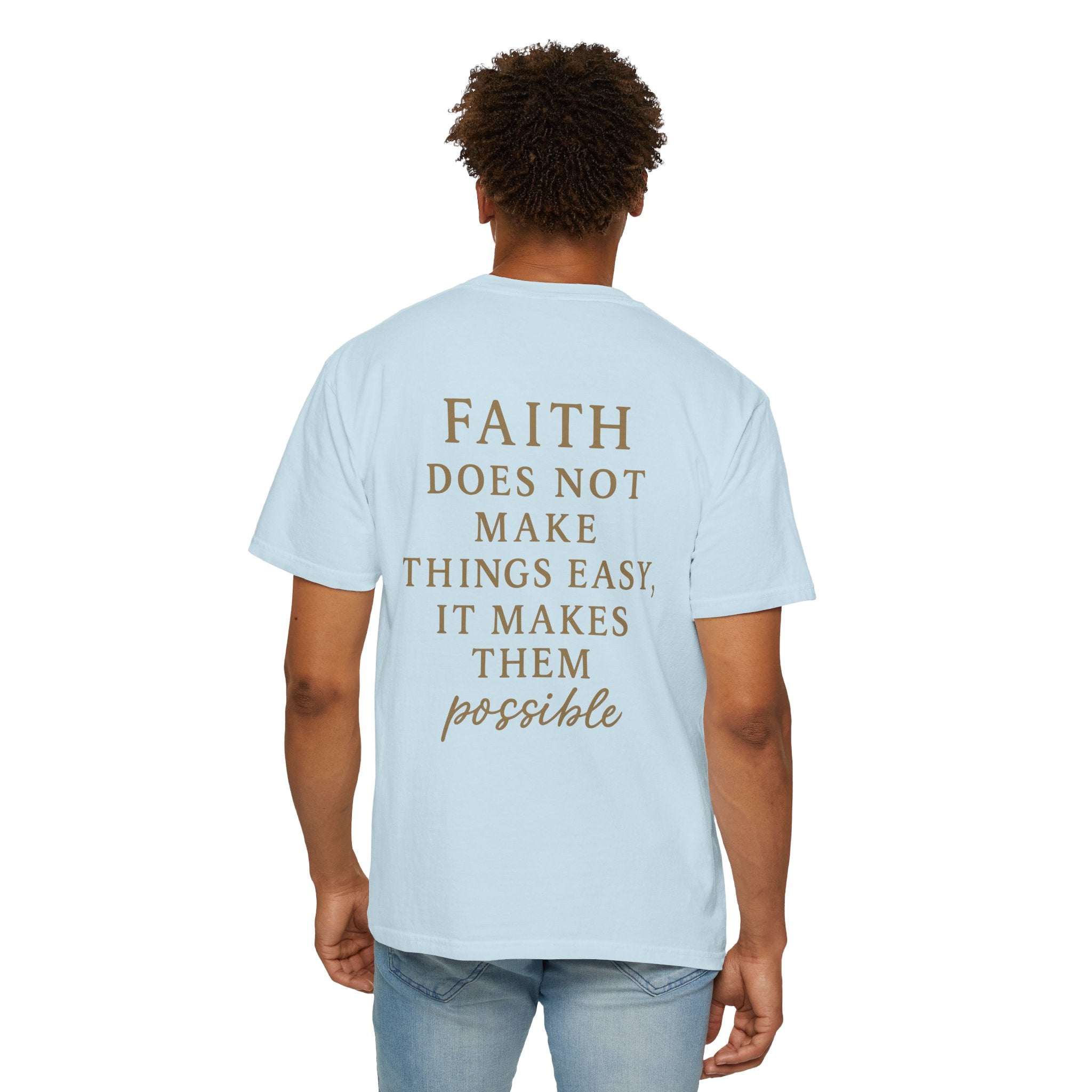 Christian T-Shirt | STILL "Faith Makes Things Possible" | Scripture Tee | STILL Collection