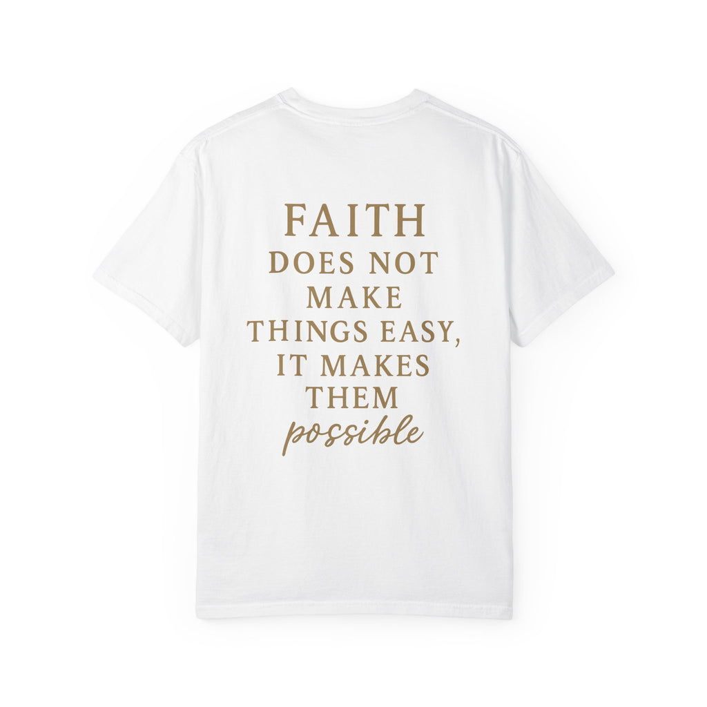 Christian T-Shirt | STILL "Faith Makes Things Possible" | Scripture Tee | STILL Collection