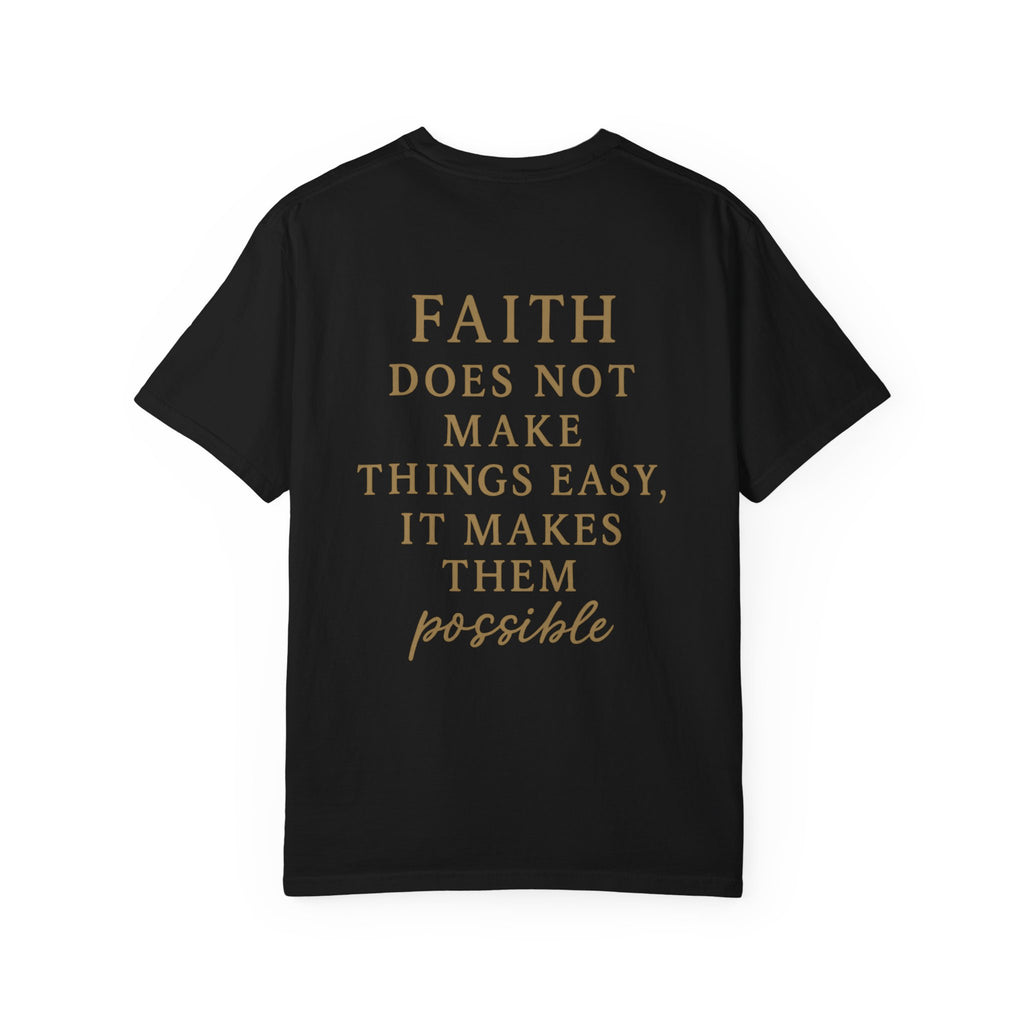 Christian T-Shirt | STILL "Faith Makes Things Possible" | Scripture Tee | STILL Collection