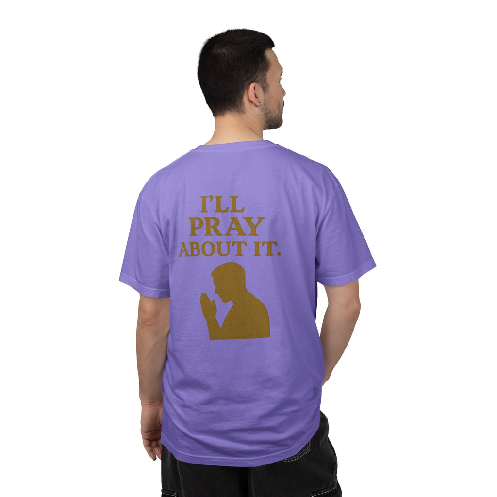 Christian T-Shirt | STILL "I'll Pray About It" Men's | Funny Faith Tee | STILL Collection
