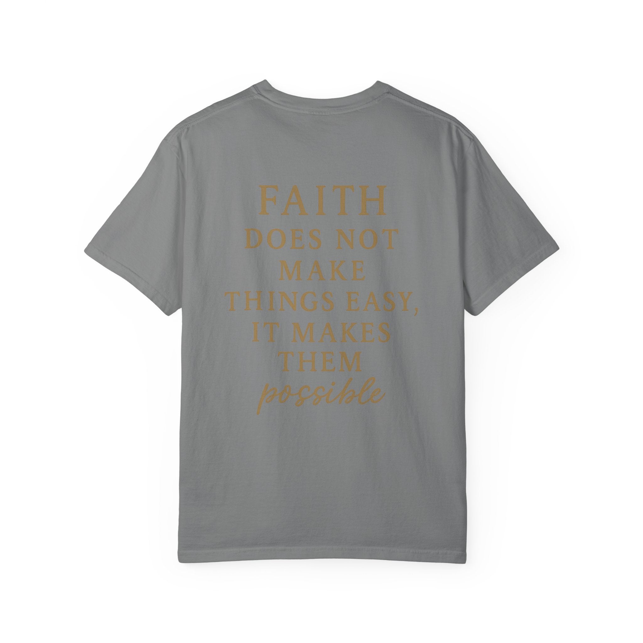 Christian T-Shirt | STILL "Faith Makes Things Possible" | Scripture Tee | STILL Collection