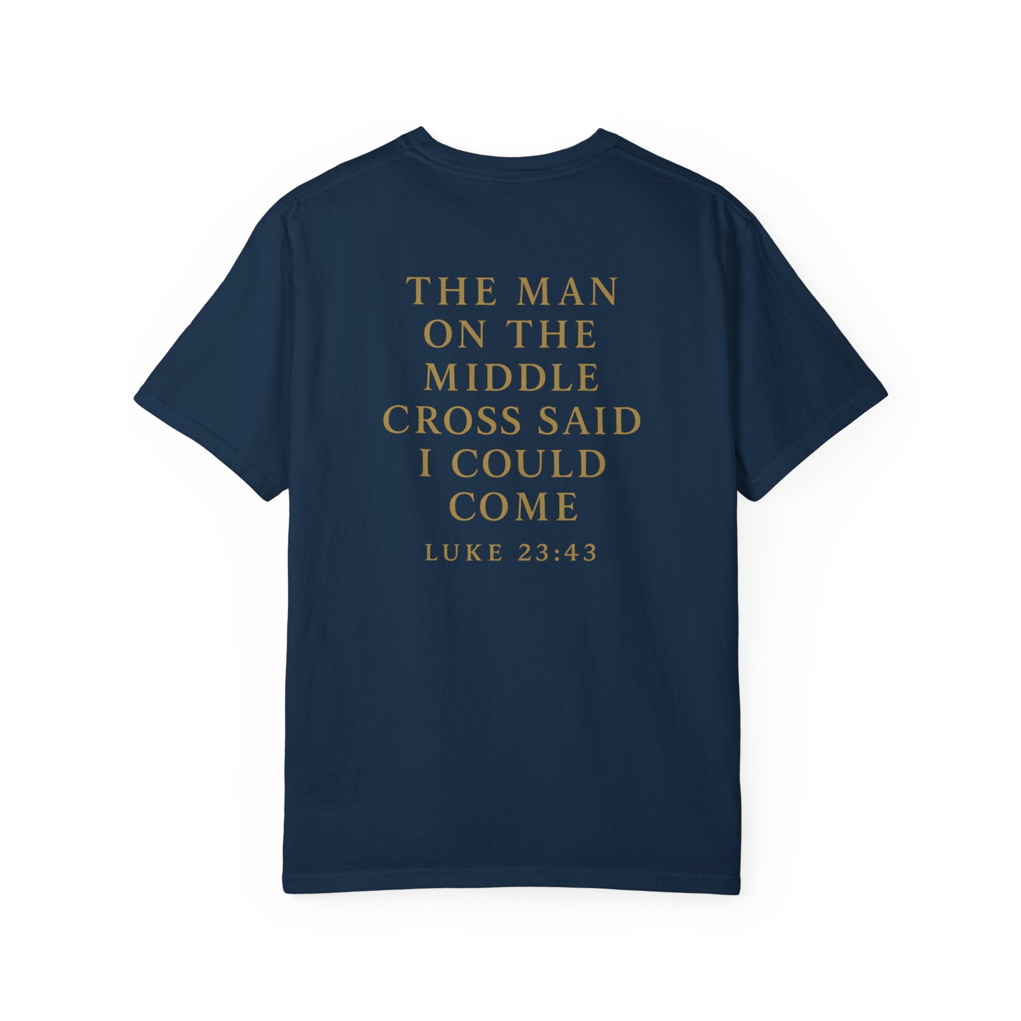 Christian T-Shirt | STILL "The Man on the Middle Cross" | Faith Scripture Tee | STILL Collection