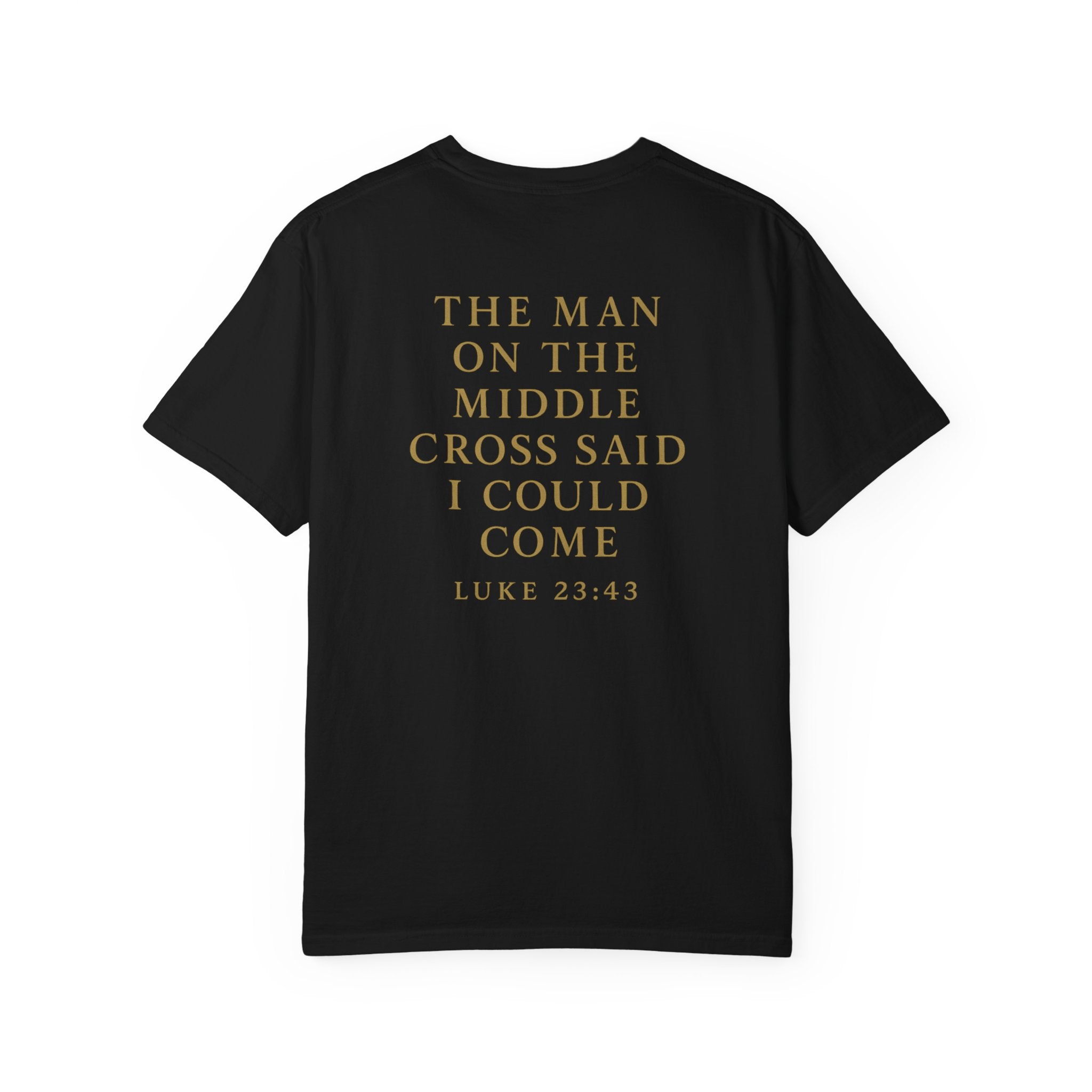 Christian T-Shirt | STILL "The Man on the Middle Cross" | Faith Scripture Tee | STILL Collection