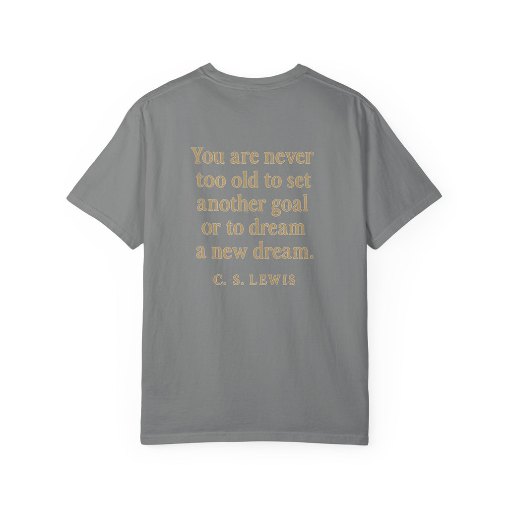 Christian T-Shirt | STILL "Never Too Old to Dream" | Inspirational Faith Tee | STILL Collection