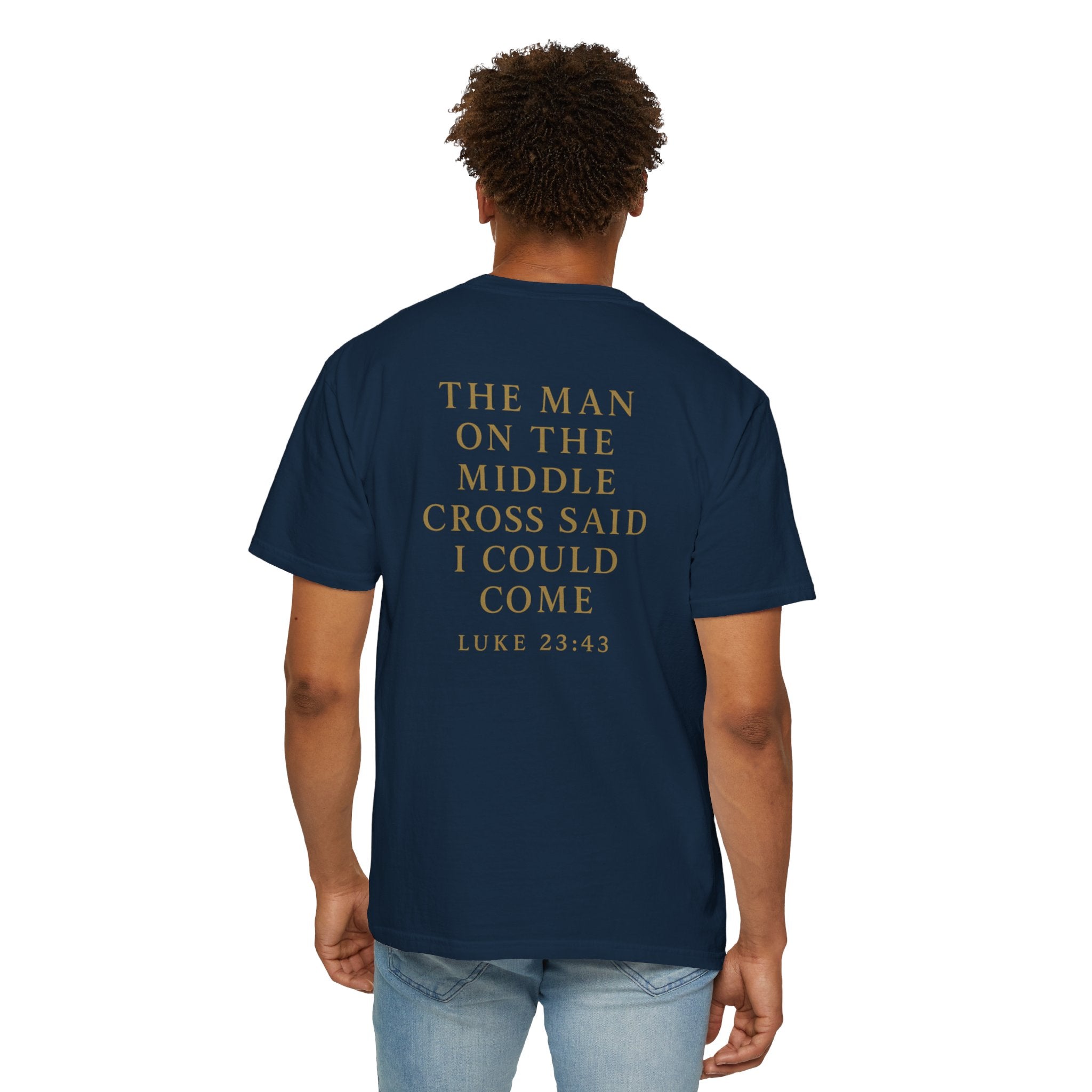 Christian T-Shirt | STILL "The Man on the Middle Cross" | Faith Scripture Tee | STILL Collection