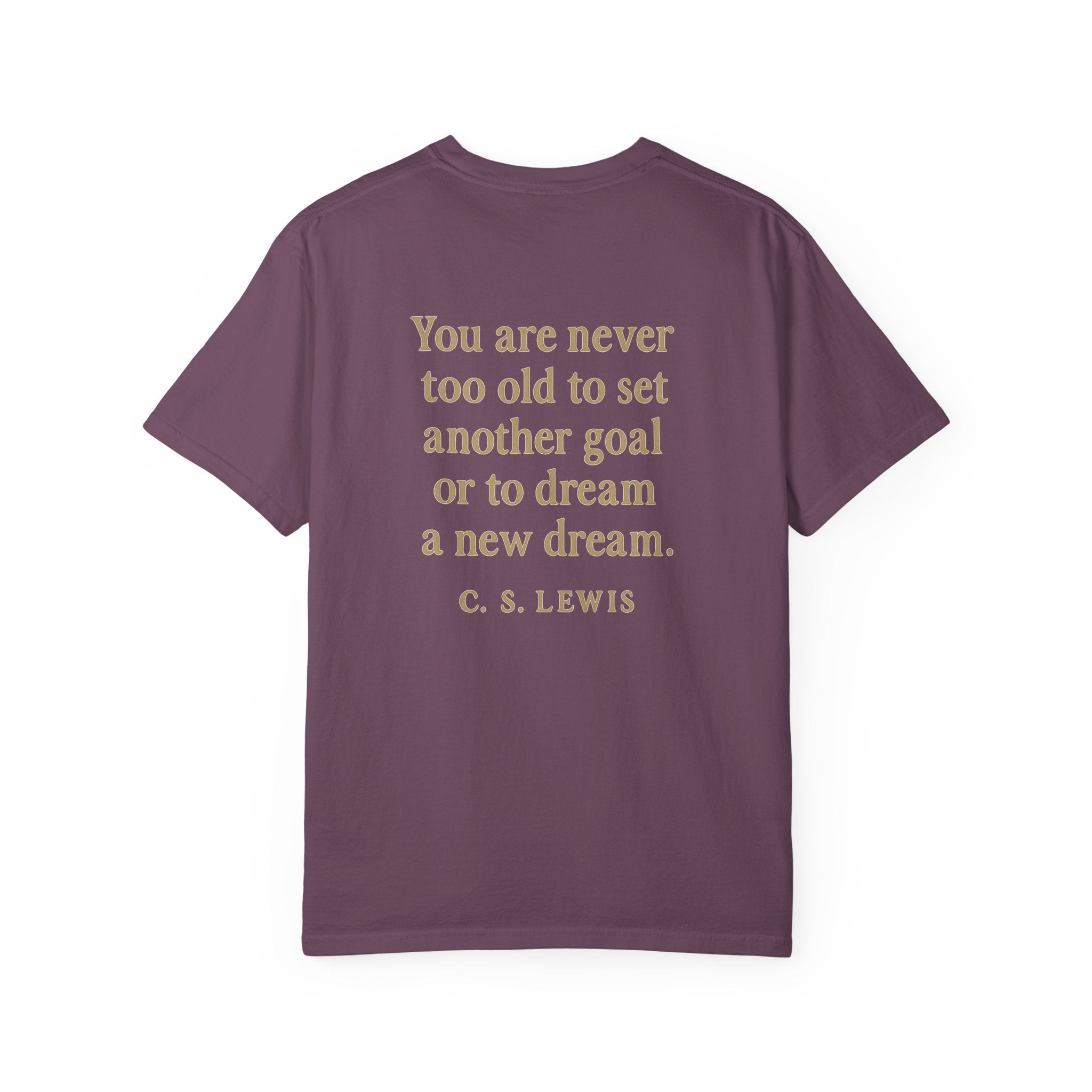 Christian T-Shirt | STILL "Never Too Old to Dream" | Inspirational Faith Tee | STILL Collection