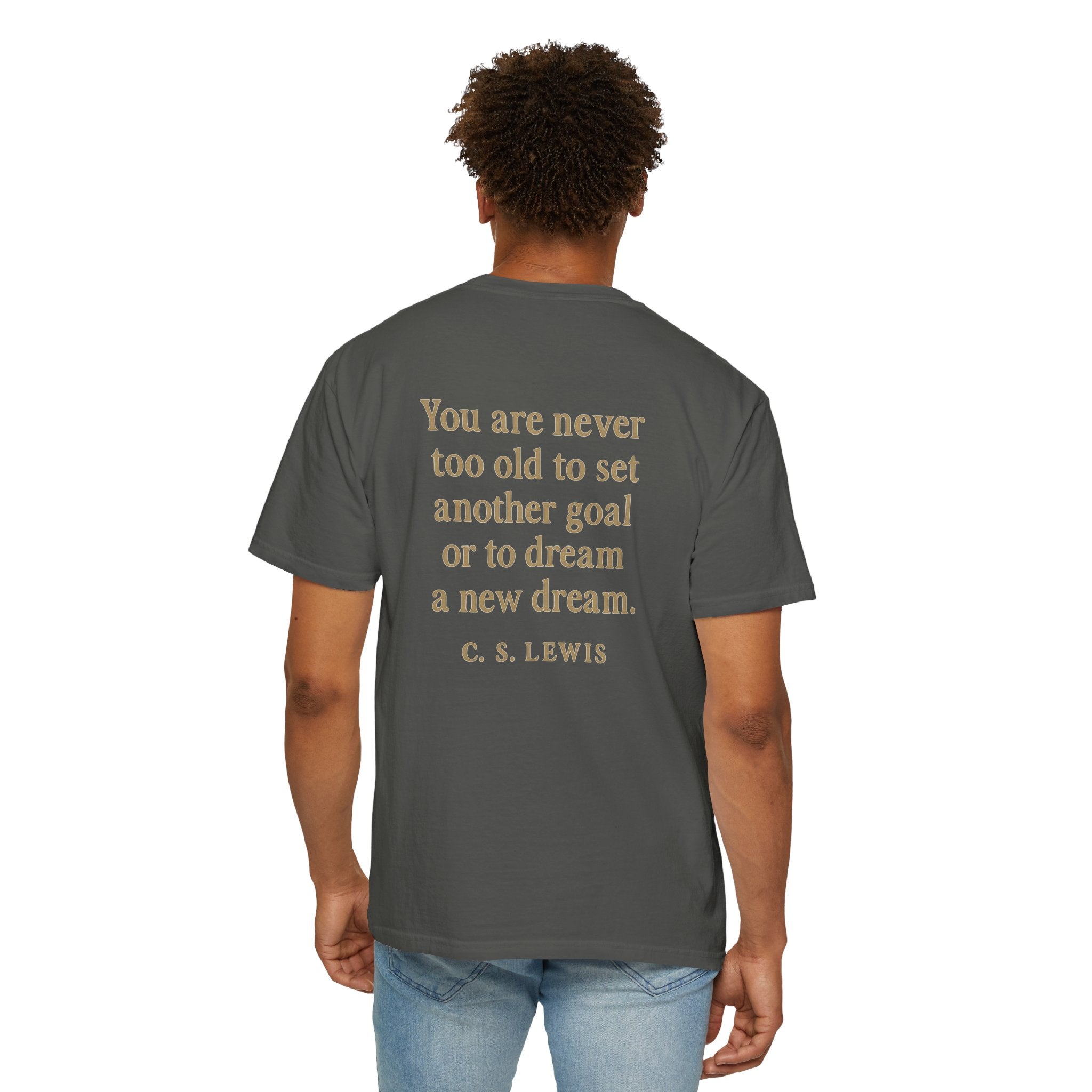 Christian T-Shirt | STILL "Never Too Old to Dream" | Inspirational Faith Tee | STILL Collection
