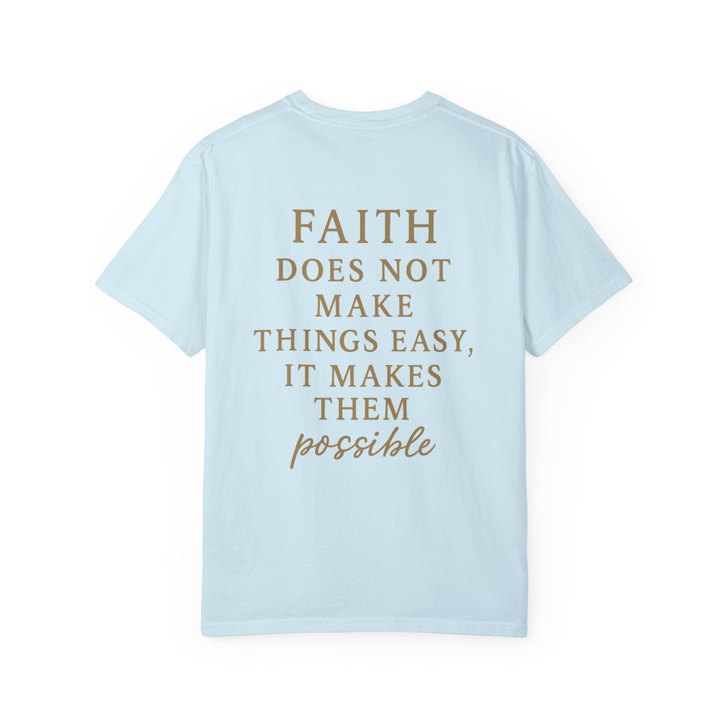 Christian T-Shirt | STILL "Faith Makes Things Possible" | Scripture Tee | STILL Collection