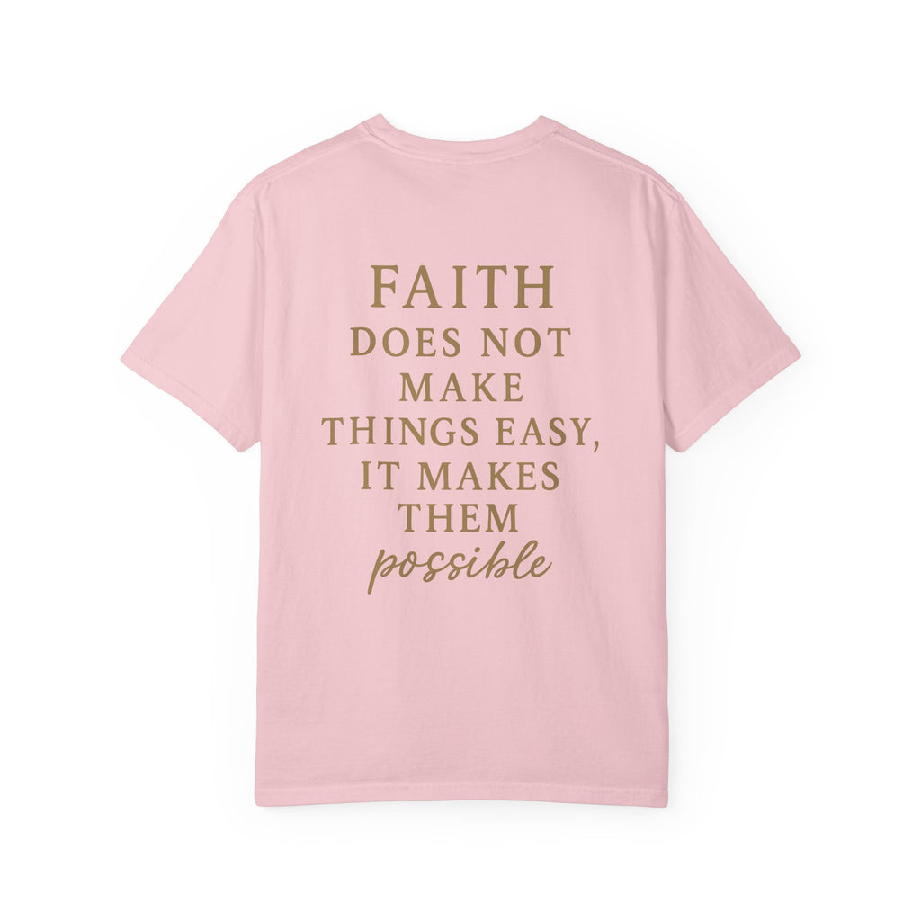 Christian T-Shirt | STILL "Faith Makes Things Possible" | Scripture Tee | STILL Collection