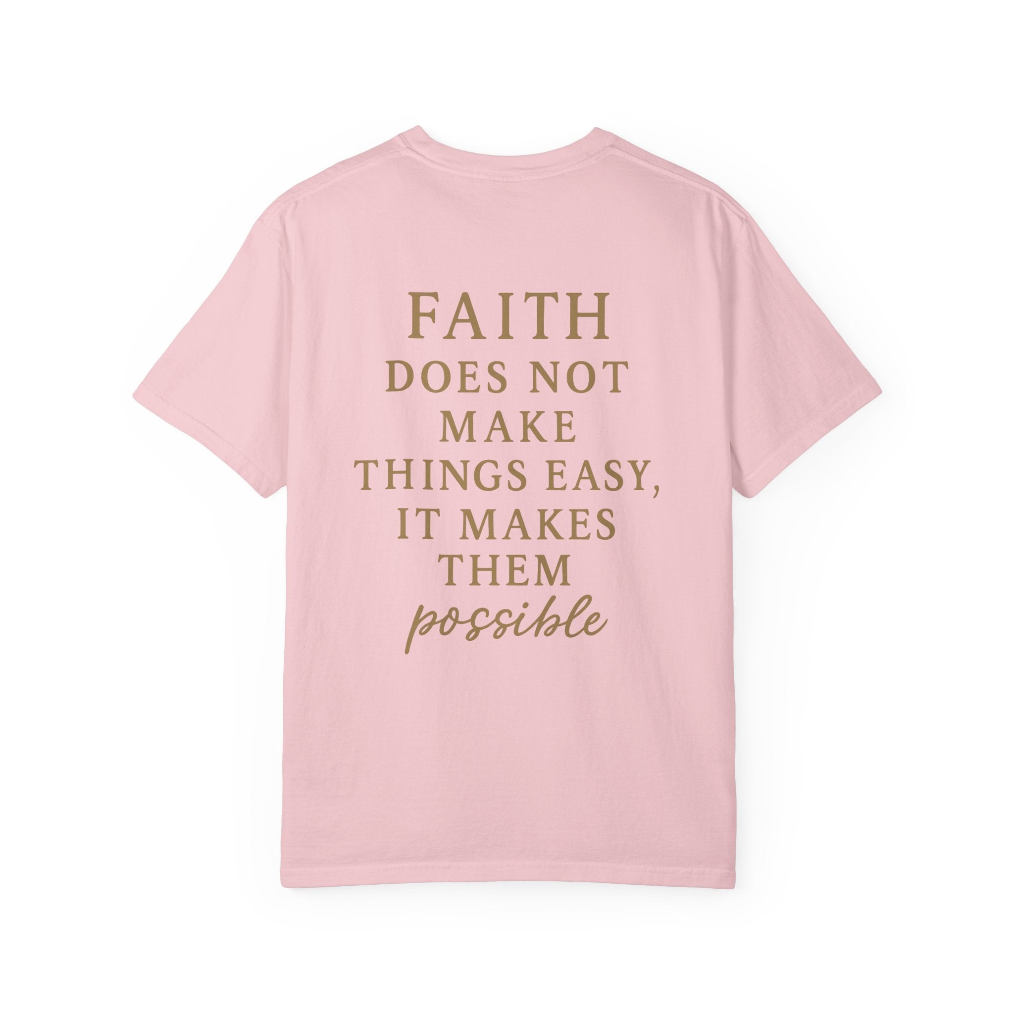 Christian T-Shirt | STILL "Faith Makes Things Possible" | Scripture Tee | STILL Collection