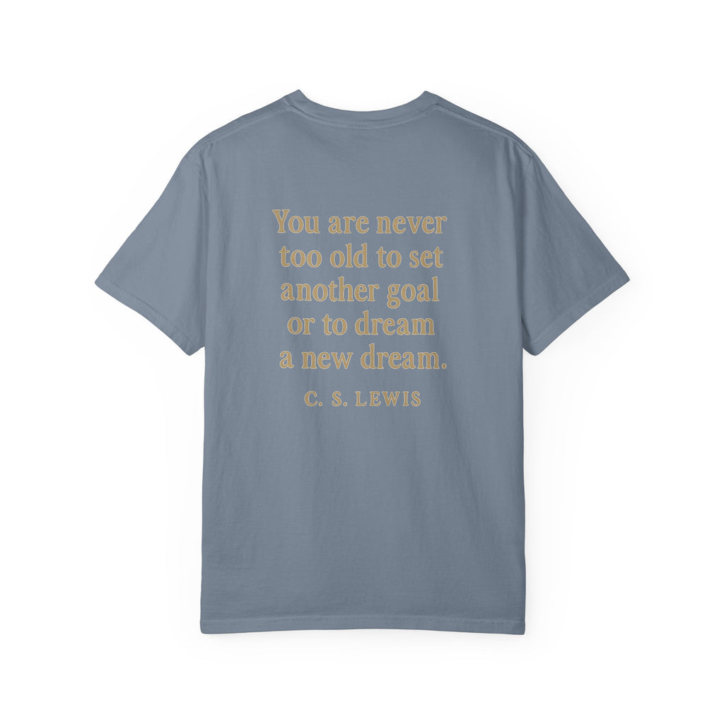 Christian T-Shirt | STILL "Never Too Old to Dream" | Inspirational Faith Tee | STILL Collection