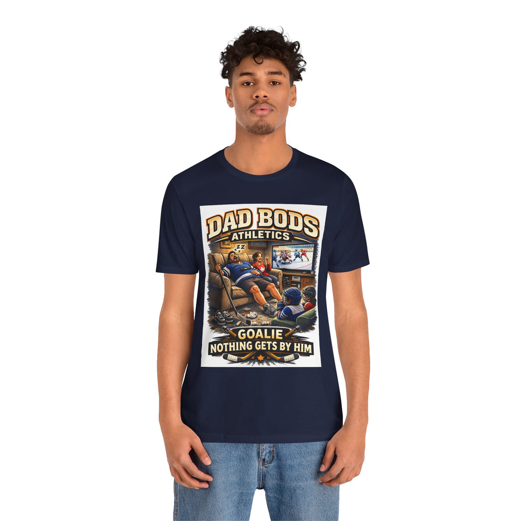 Funny Dad Shirt | Goalie Nothing Gets By Him | Dad Bods Athletics | Father's Day Gift