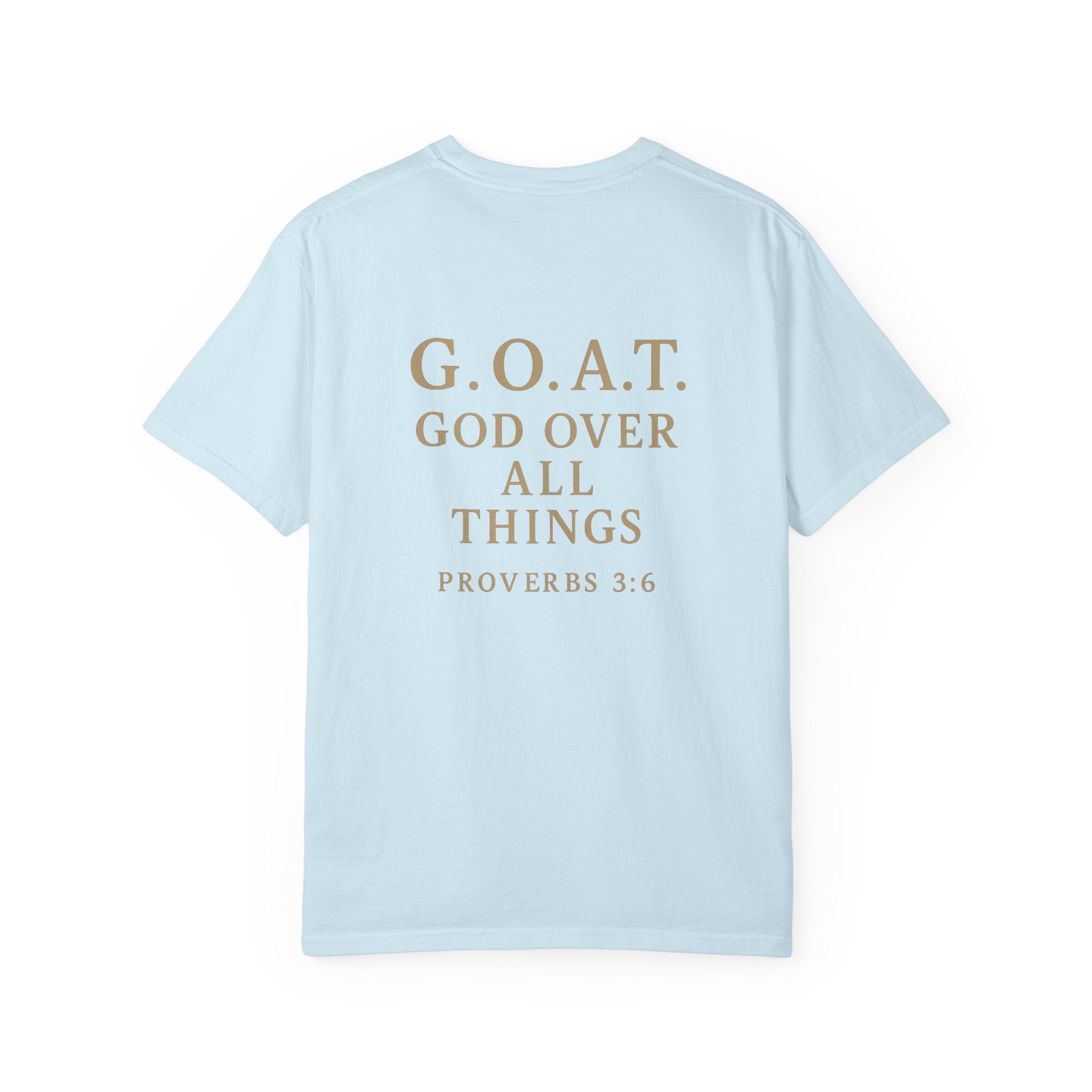 Christian T-Shirt | STILL "G.O.A.T. God Over All Things" | Faith Apparel | STILL Collection