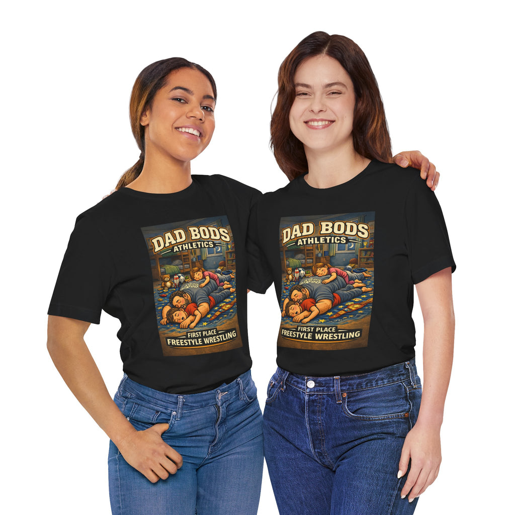 Funny Dad Shirt | Freestyle Wrestling | Dad Bods Athletics | Father's Day Gift for Dads