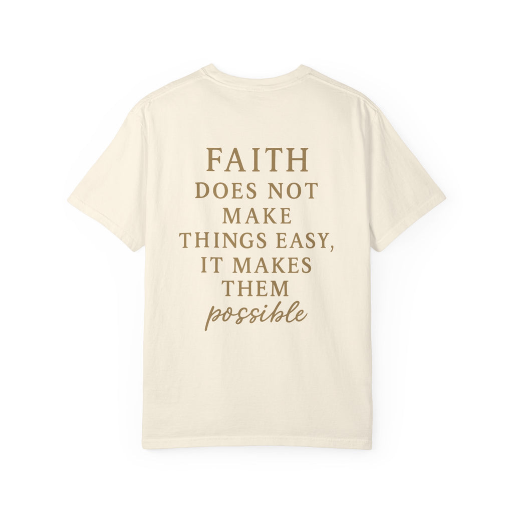 Christian T-Shirt | STILL "Faith Makes Things Possible" | Scripture Tee | STILL Collection