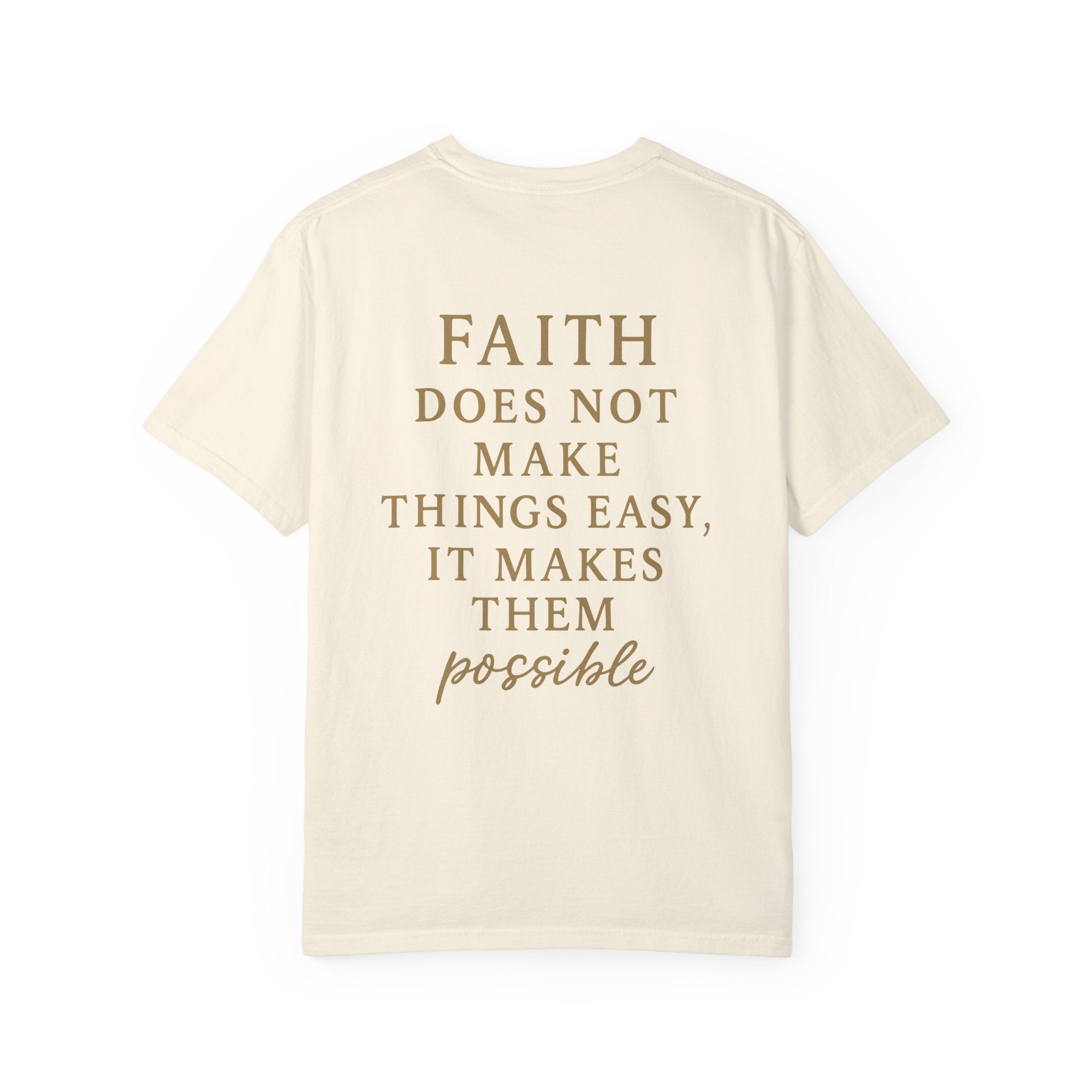 Christian T-Shirt | STILL "Faith Makes Things Possible" | Scripture Tee | STILL Collection