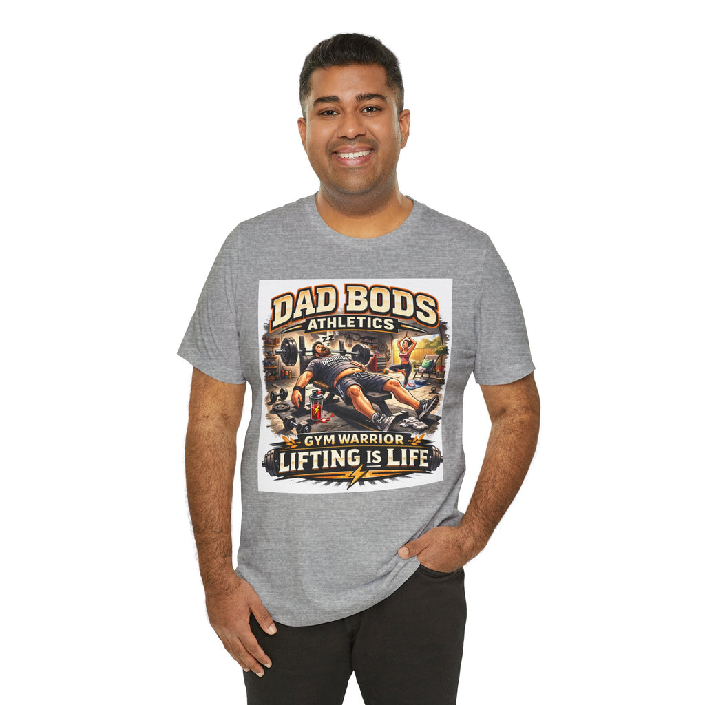 Funny Dad Shirt | Lifting is Life | Dad Bods Athletics | Father's Day Gift for Dads