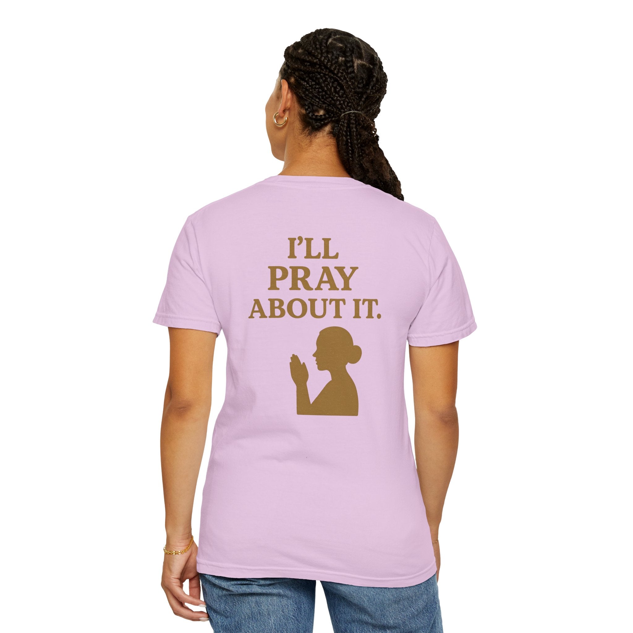 Christian T-Shirt | STILL "I'll Pray About It" Women's | Funny Faith Tee | STILL Collection